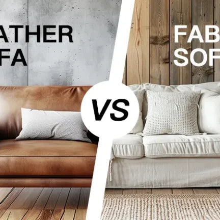 Leather vs. Fabric Sofas: Which One Should You Choose for Your Home?